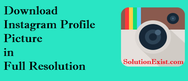 How To Download Instagram Profile Picture In Full Resolution Private Dp