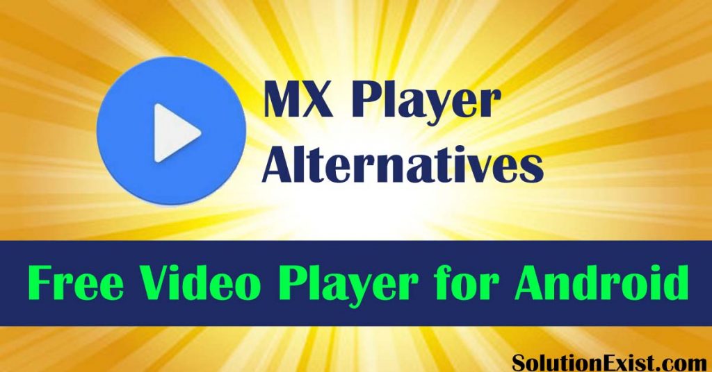 MX Player Alternative,free mx player alternative, android video player, best android video plaer,mx player pro,mx player fre apk,AC3 Audio Format not supported error in MX Player,AC3 Audio Format not supported,AC3 Audio Format supported video player