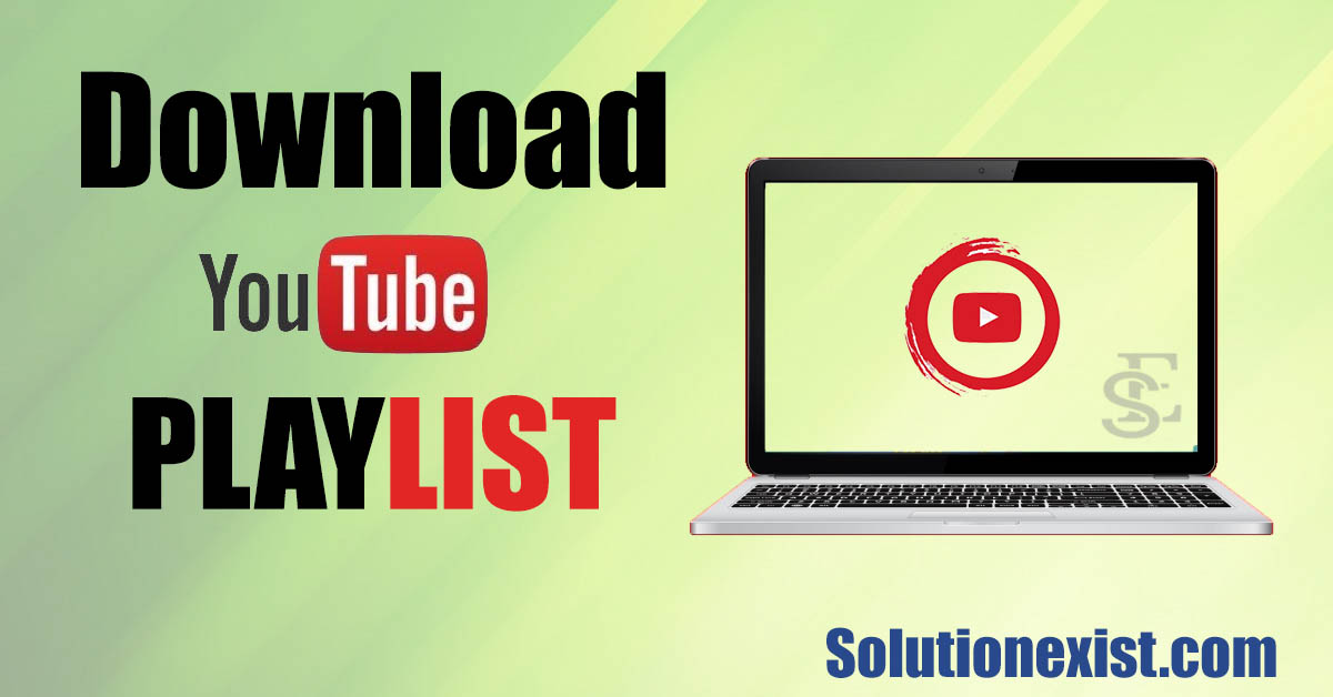 download youtube videos and playlists for free