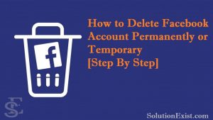 delete facebook account,deactivate facebook account,delete facebook account permanently,Delete facebook account permanently on android device,i want to delete my fb account permanently now, how do i delete my facebook from my phone,how to deactivate fb account temporarily,delete my fb account right now