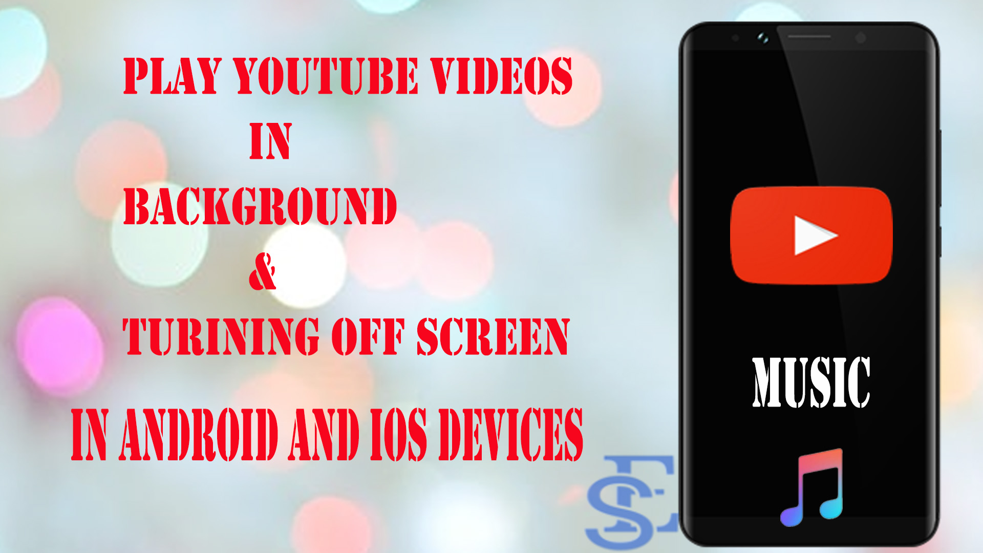 How To Play YouTube Videos In Background in android & iphone No Root