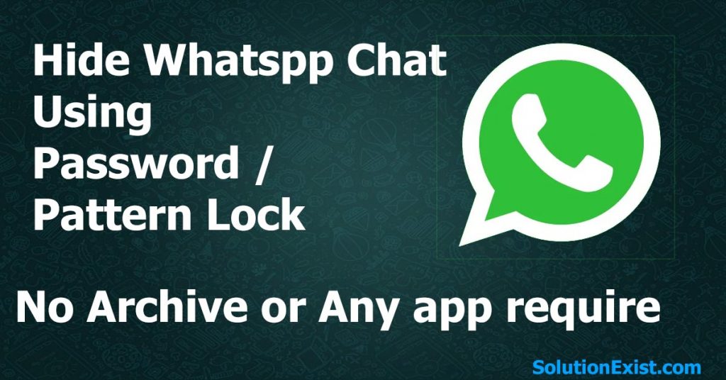 Hide whatsapp chat without archive
