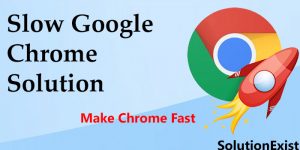 chrome slow on windows 10