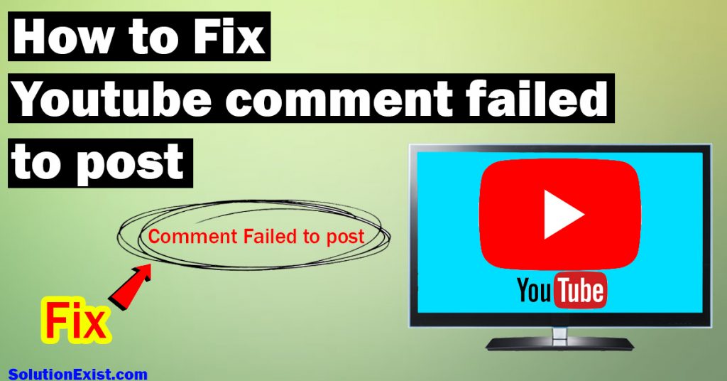 Youtube comment failed to post Solution