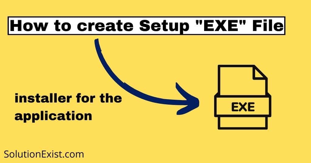Create Setup.exe file